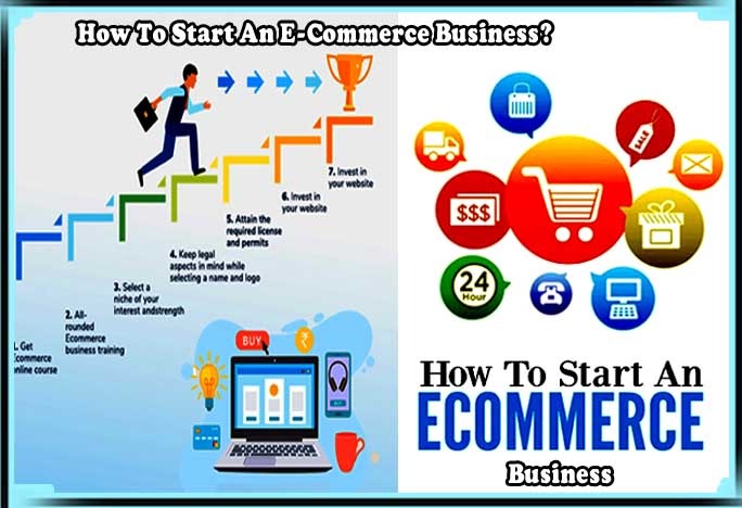 How To Start E-Commerce Business